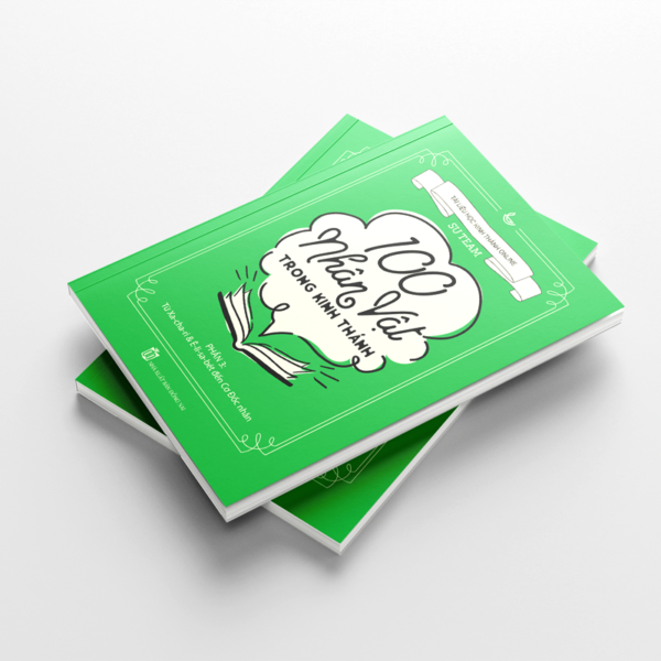 100 Nhân Vật Trong Kinh Thánh – Phần 3